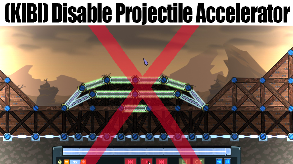 (KIBI) Disable Projectile Accelerator