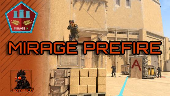 Mirage prefire by someBOT – Counter-Strike 2 Mod