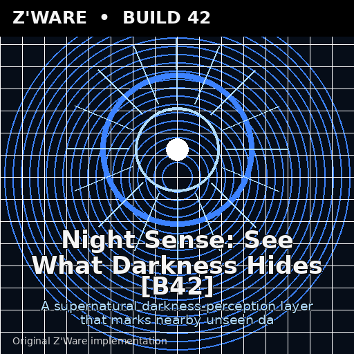 Z'Ware Night Sense: See What Darkness Hides [B42]