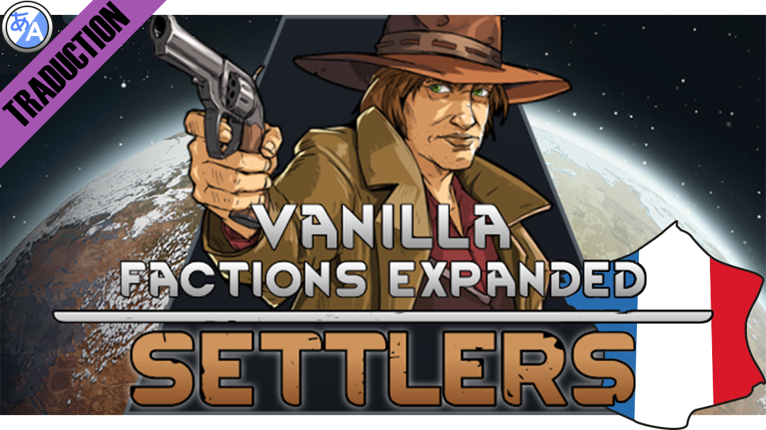 Vanilla Factions Expanded - Settlers [Fr]