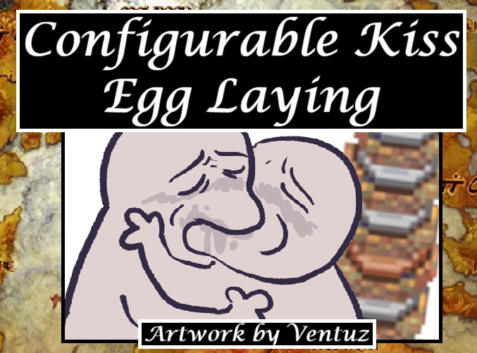 Configurable Kiss Egg Laying