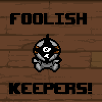 Foolish Keepers