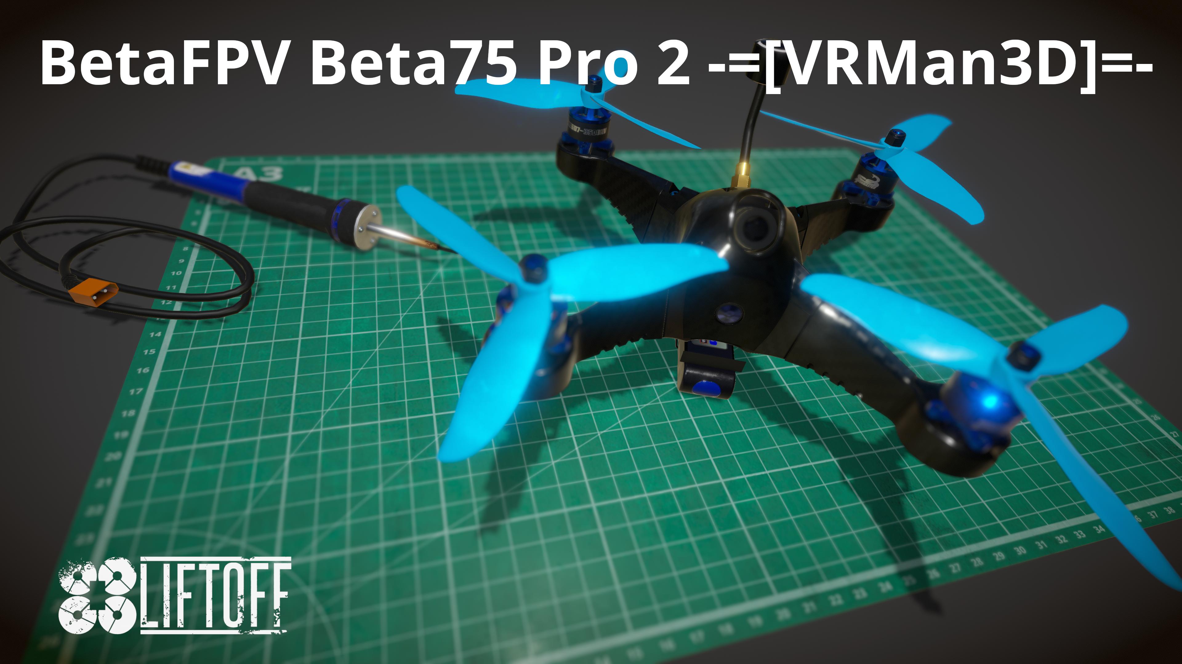 BetaFPV Beta75 Pro 2 -=[VRMan3D]=-