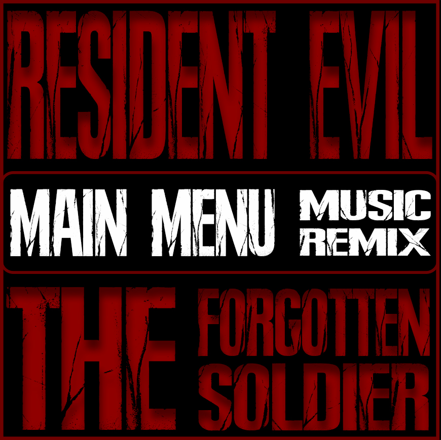 RE: The Forgotten Soldier (Main menu music)