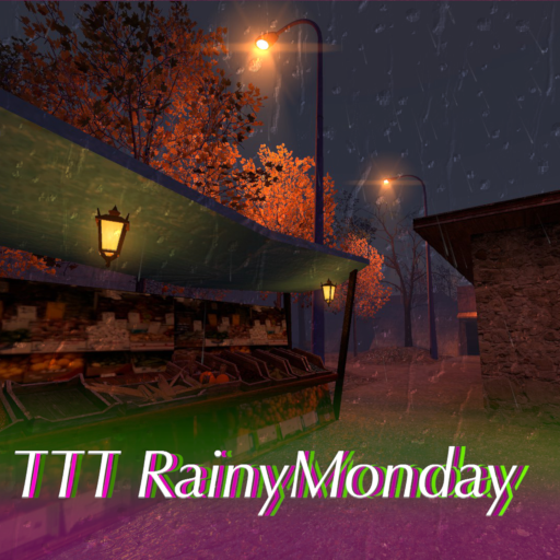 ttt_rainymonday