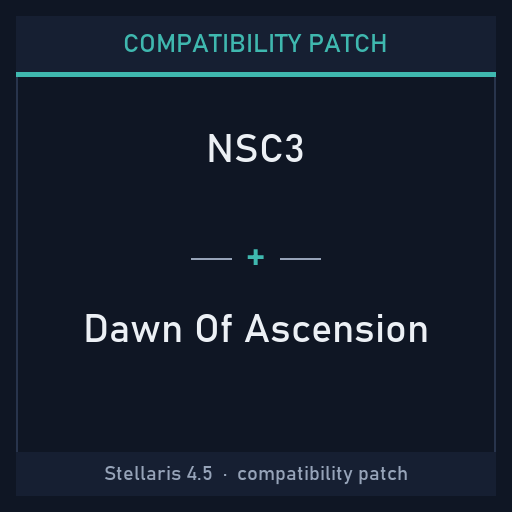 Compatibility Patch: NSC3 + Dawn Of Ascension
