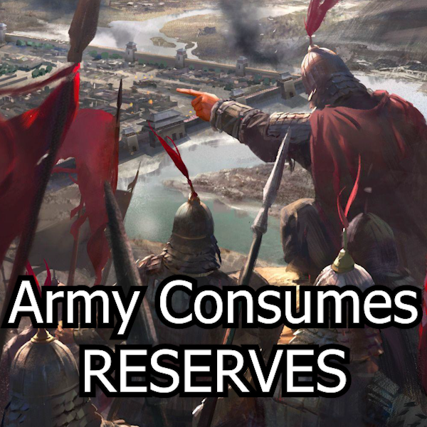 Armies Consume Reserves - Reserves now Matters