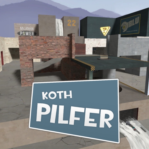 Pilfer - KOTH [BETA] – Team Fortress 2 Mod