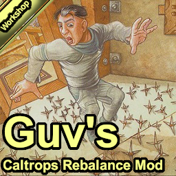 Guv's Caltrops Rebalance Mod