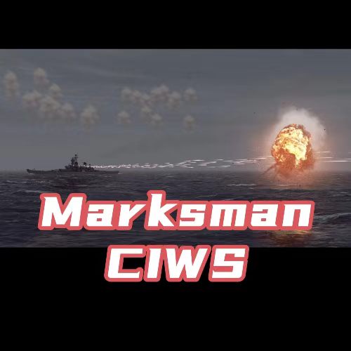 神射手近防炮(Marksman CIWS) preview