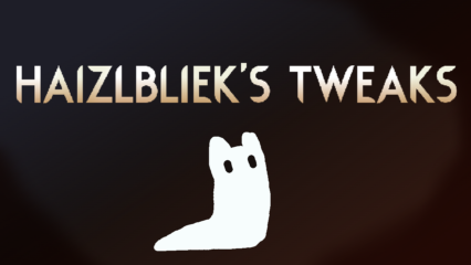 Haizlbliek's Tweaks