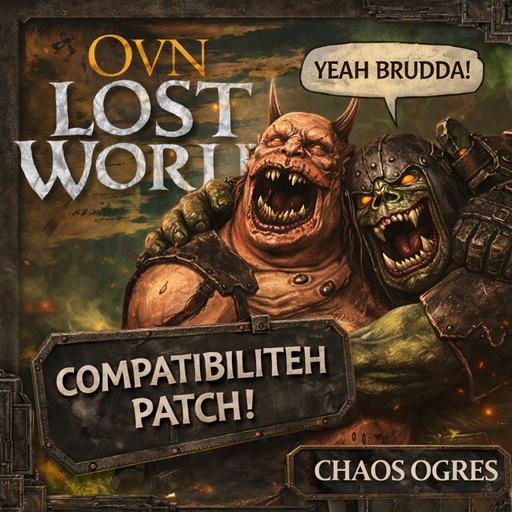 Dark Land Orcs + Chaos Ogres + OvN Lost World Compatibility Patch
