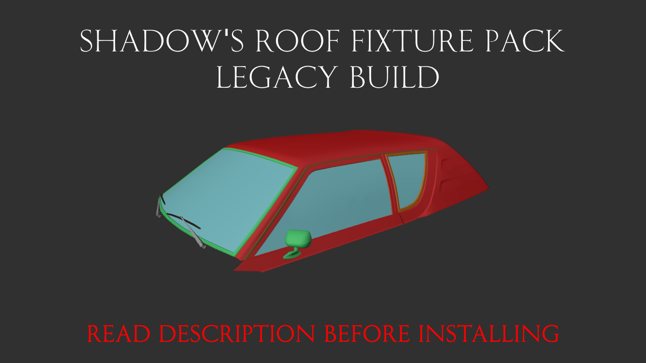 Shadow's Roof Fixture Pack Legacy Build