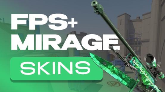 FPS+ MIRAGE ⚡️ SKINS – Counter-Strike 2 Mod