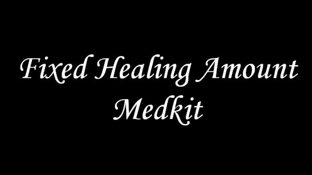 Fixed Healing Amount Medkit