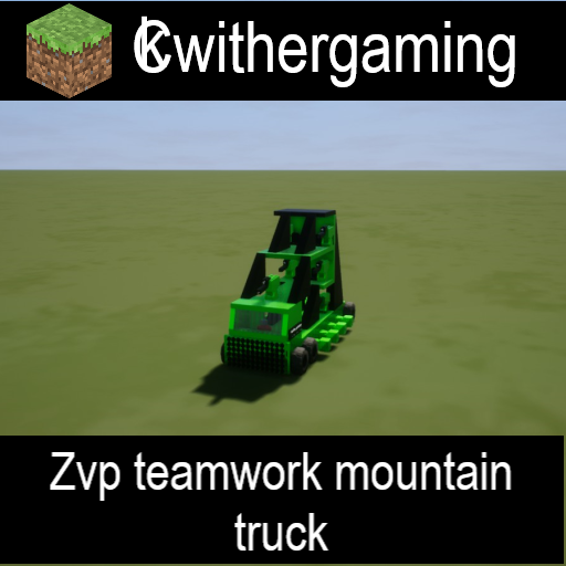 CKwithergamings zvp teamwork mountain truck