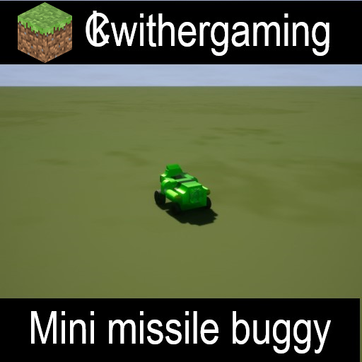 CKwithergamings mini missile buggy