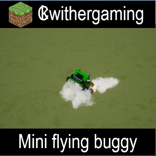 CKwithergamings mini flying buggy