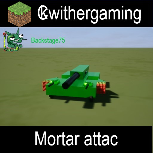 CKwithergamings mortar attac