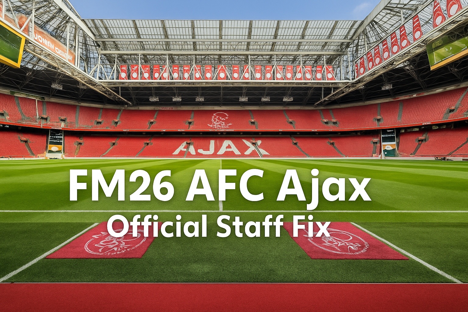 Official Ajax Staff fix by FMEditorX V2.1