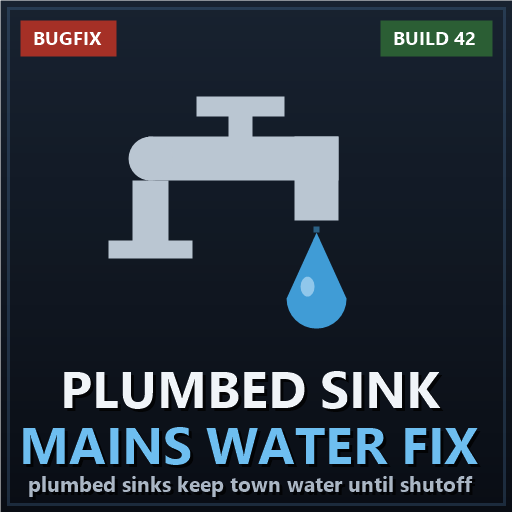 Plumbed Sink Mains Water Fix [B42] – Project Zomboid Mod