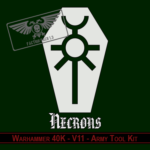 WH40K - 11th - Necrons - Army Tool Kit