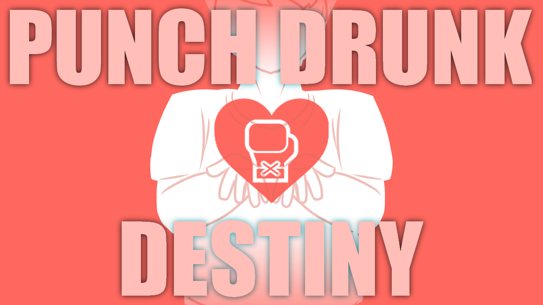 I Fight Dragons - Punch Drunk Destiny