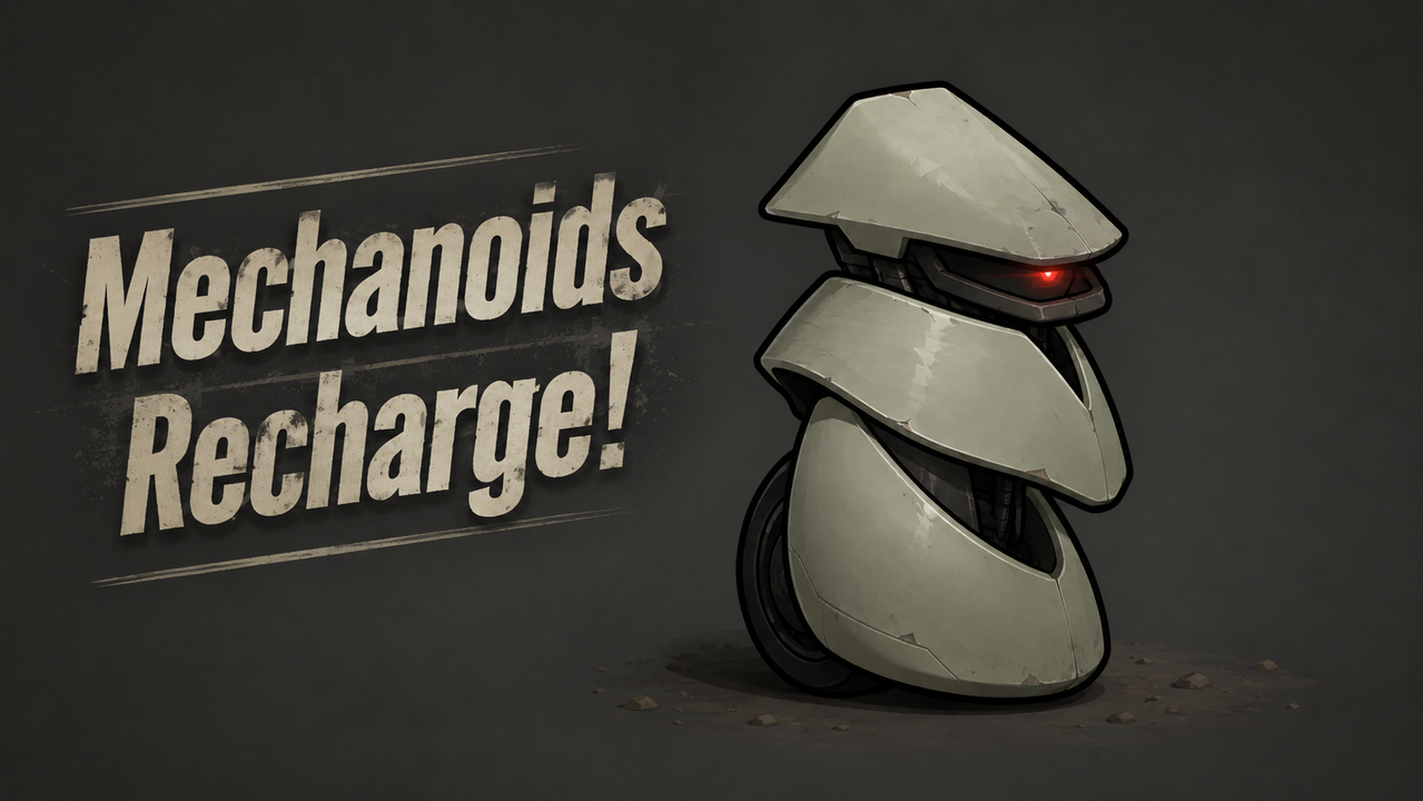 Mechanoids Recharge