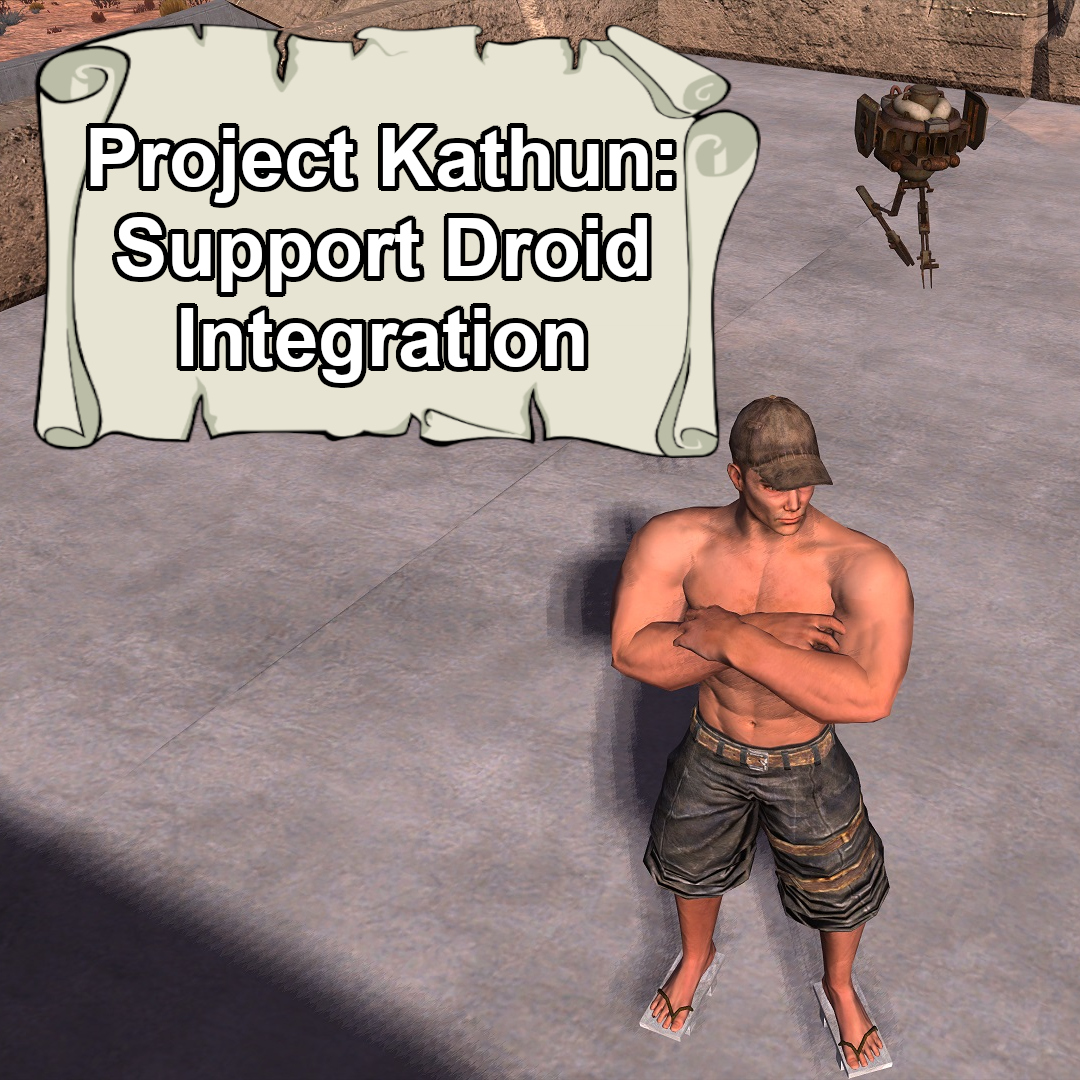 Project Kathun: Support Droid Integration