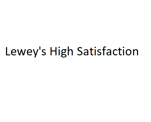 Leweys High Satisfaction
