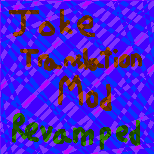 Joke Translation Mod Revamped
