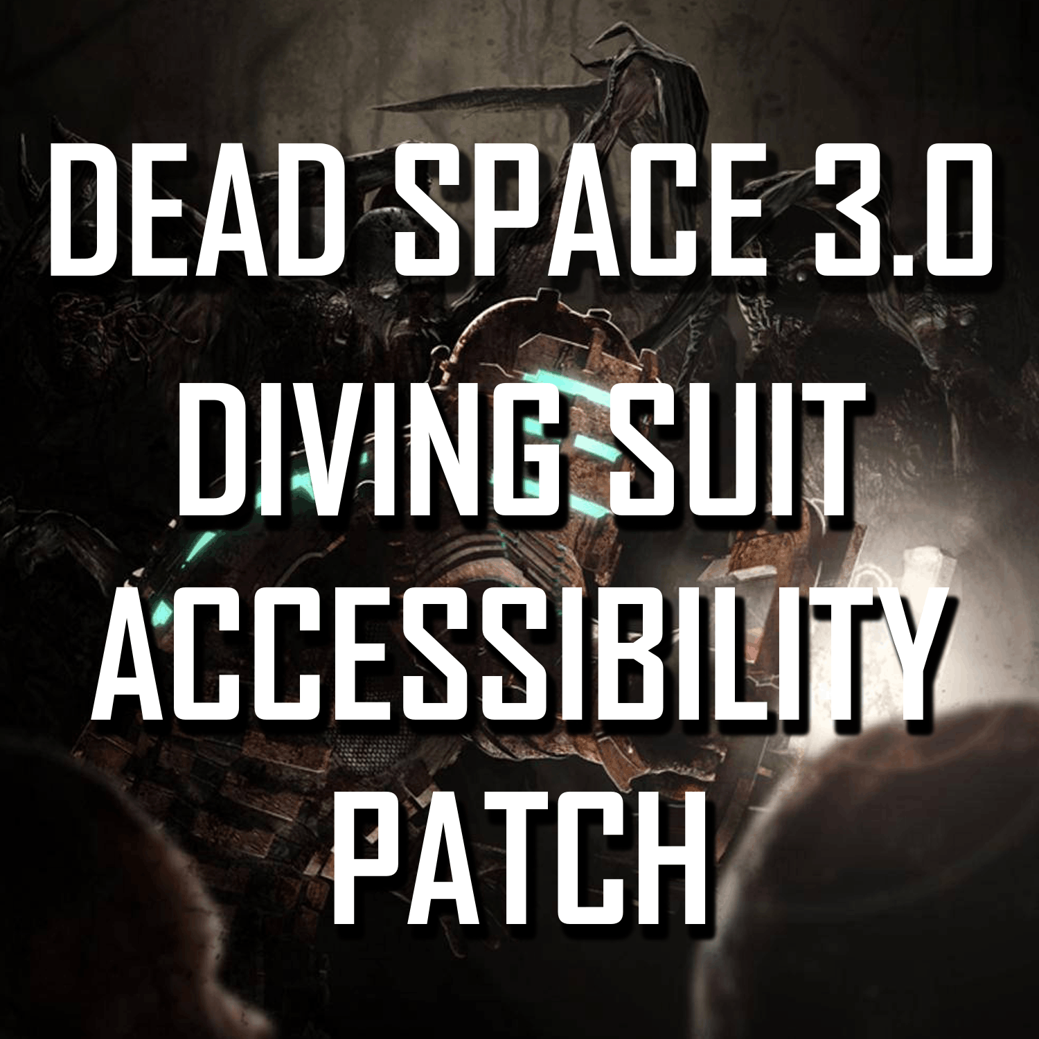Dead Space 3.0 Suit Accessibility Patch – Barotrauma Mod