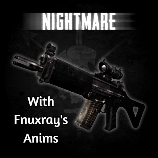 NIGHTMARE - SIG552 with Fnuxray's Anims