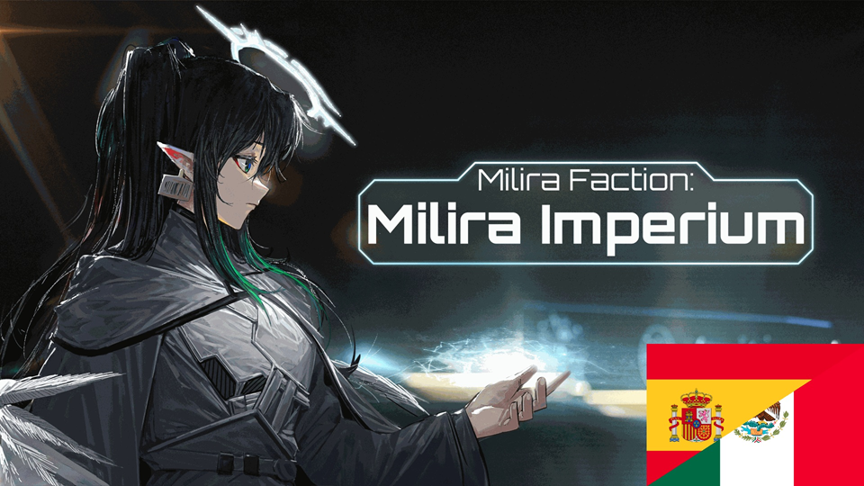 Milira Faction: Milira Imperium Al español