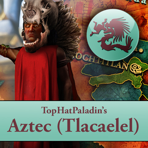 TopHat's Aztec (Tlacaelel)