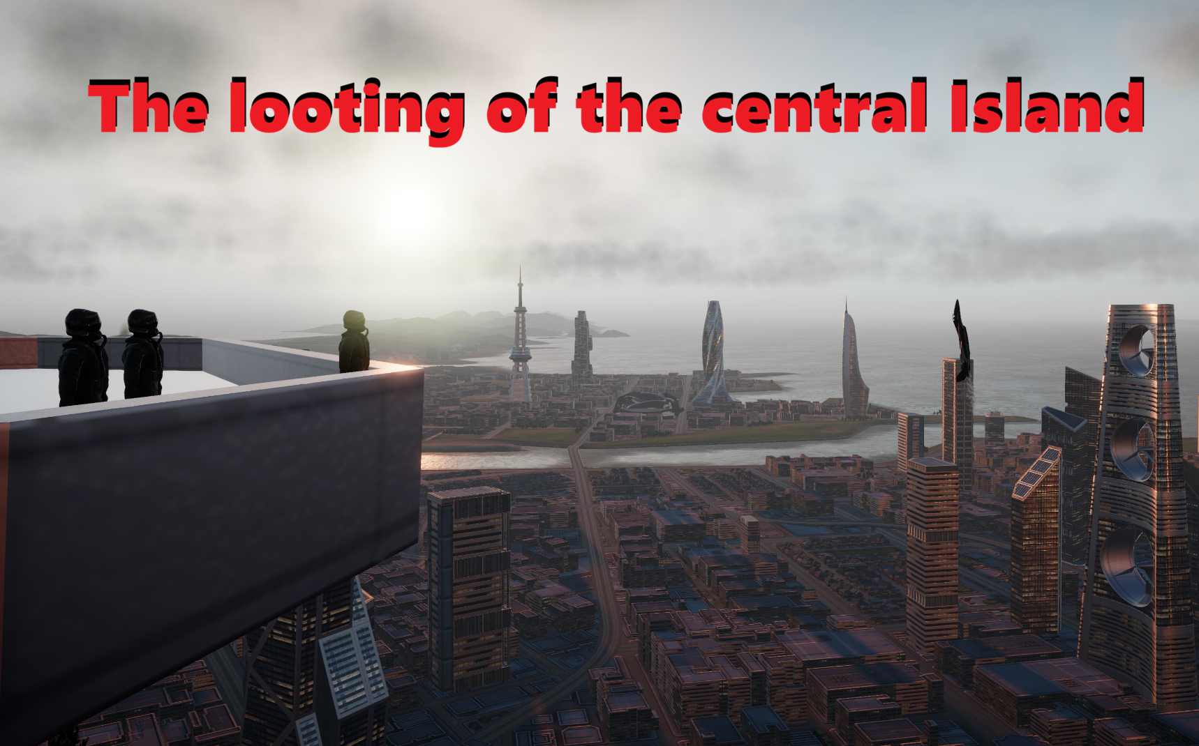 The Looting of the central main Island