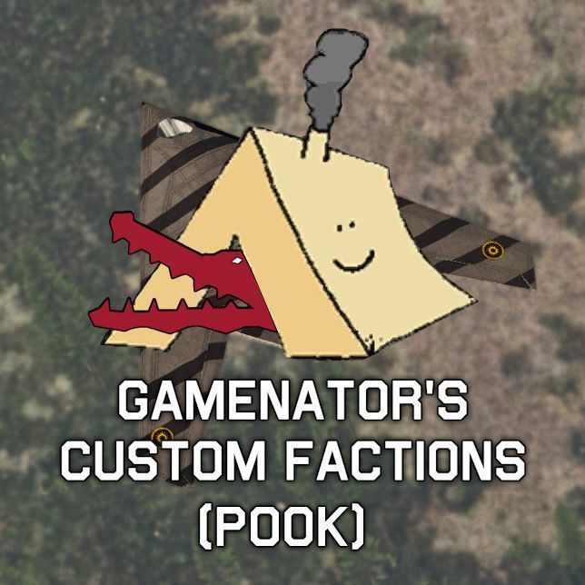 Gamenator's Custom and Generic Factions (POOK)