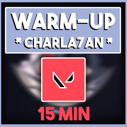 Valorant Warmup by Charla7an