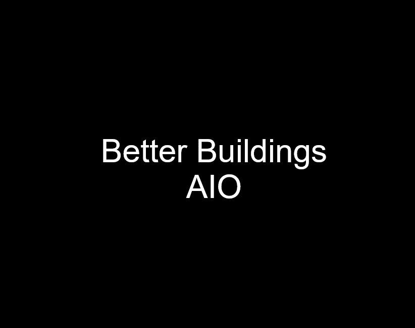 Better Buildings AIO