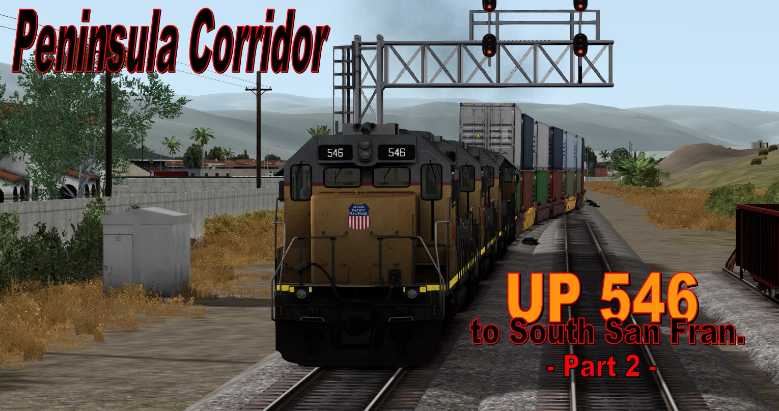 UP 546 to South San Fran. - Part 2
