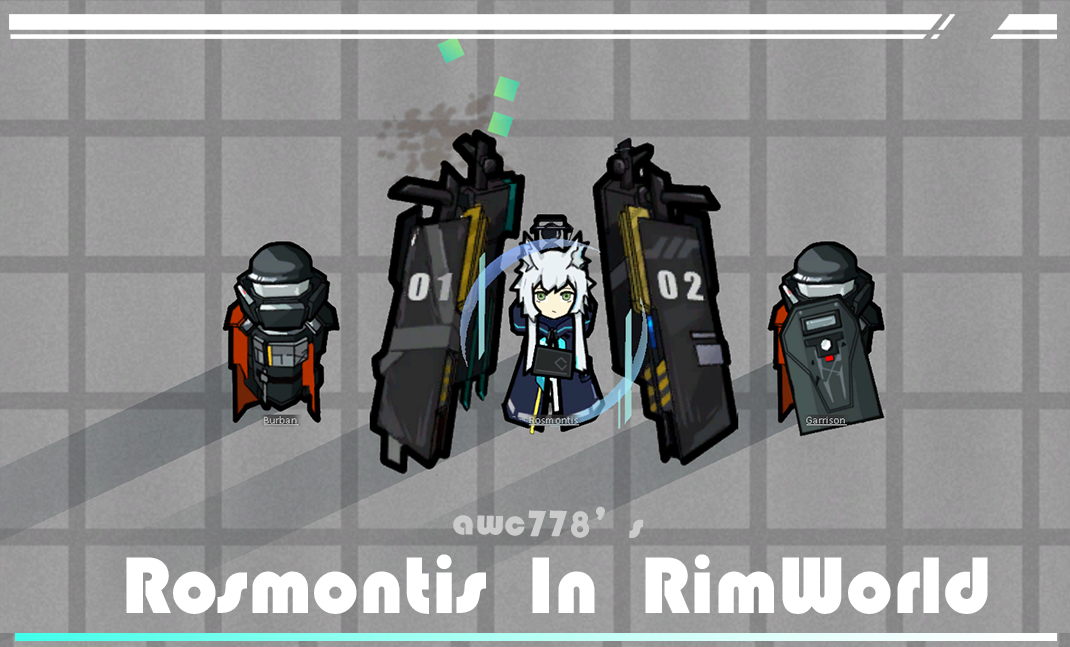 awc778's Rosmontis In Rimworld