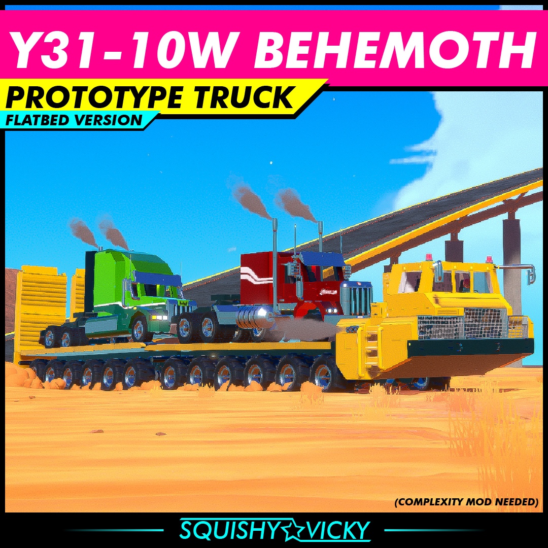 [SQUISHY] Y31-10W Behemoth - Prototype Truck (Flatbed Version)