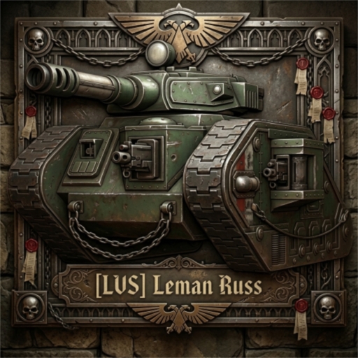 [LVS] WH40K Leman Russ