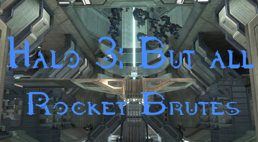 Halo 3: But all Rocket Brutes