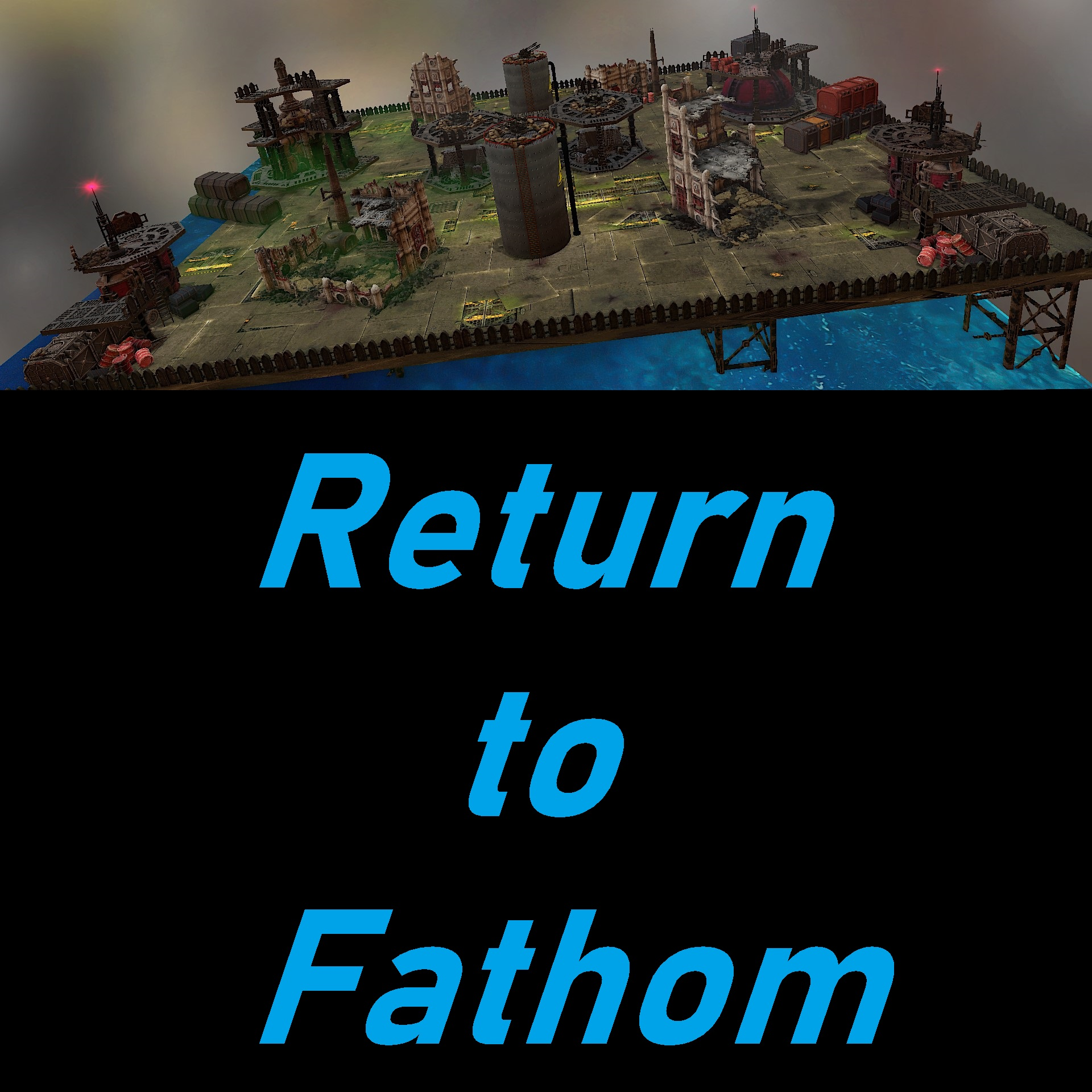 FTC 40k 9th Edition Strike Force Map: Return to Fathom