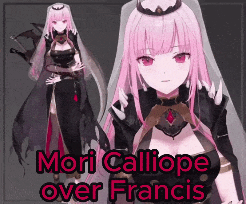 Mori Calliope as Francis