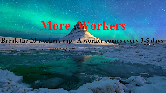 More Workers