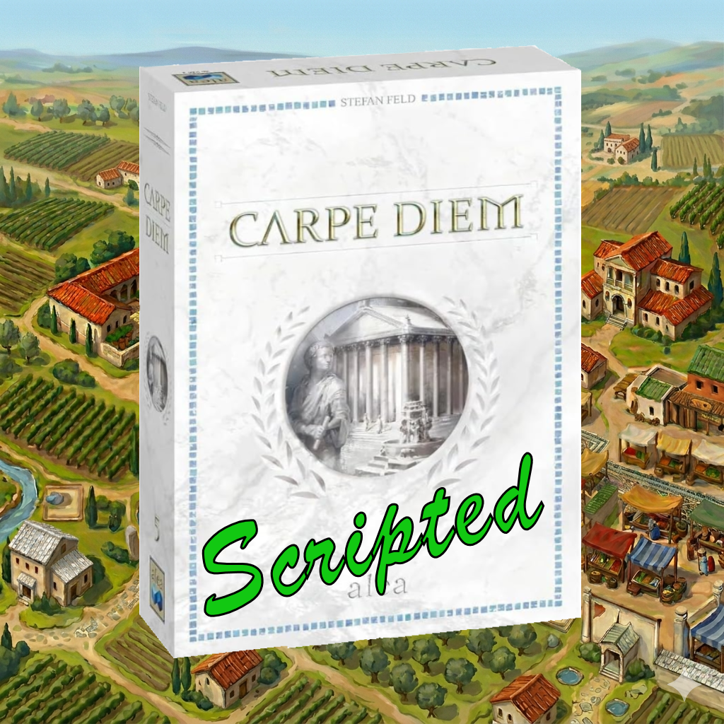 Carpe Diem (Fully Scripted)