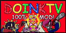 DOINKTV'S OJ MOD
