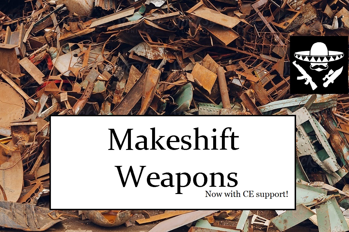 Makeshift Weapons CE Patch